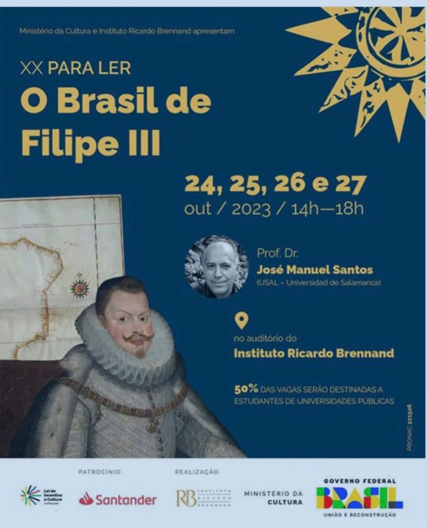 Curso Para Ler o Brasil de Filipe III , de 24 a 27 de outubro, no&nbsp;InstitutoRB