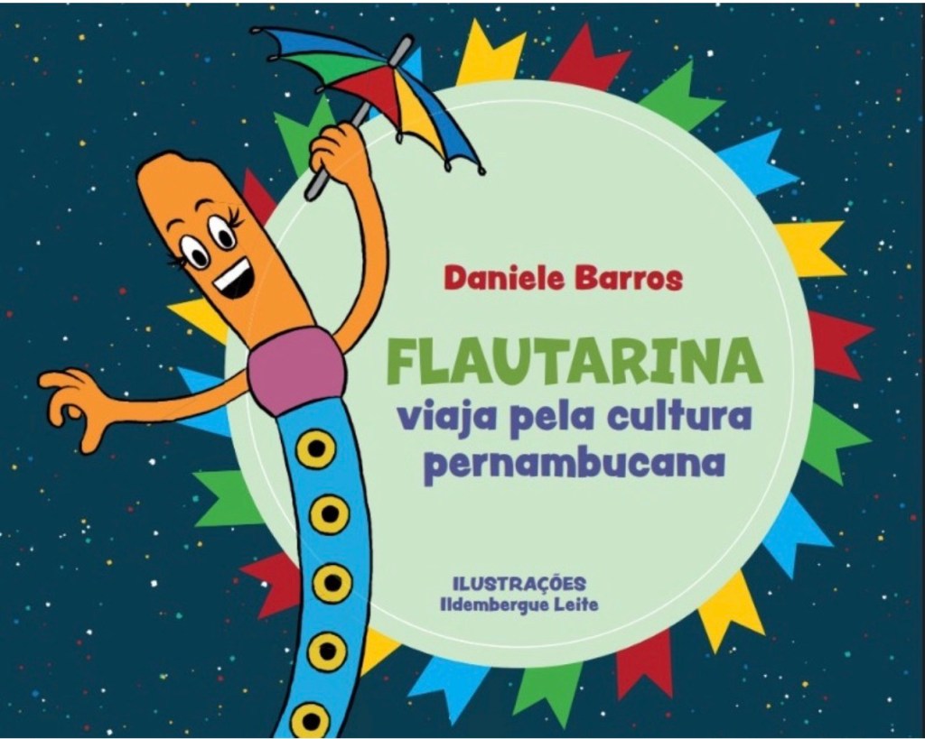 Flautarina convida crianças para viagem pela cultura de PE com lançamento de livro neste&nbsp;sábado(09)