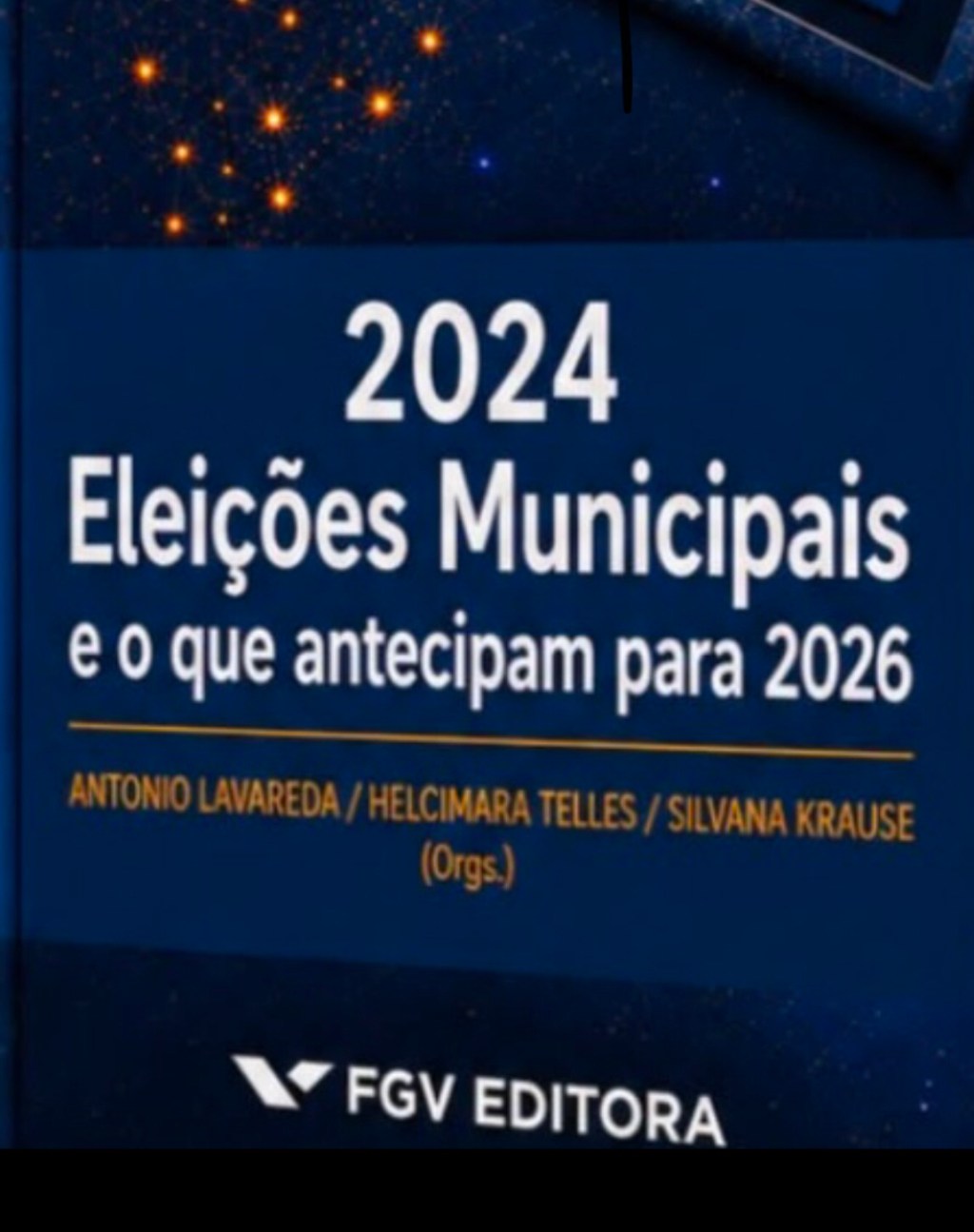 Lançamento: Eleições Municipais e o que elas antecipam para 2026